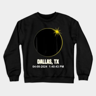 Total Solar Eclipse Dallas 2024 Time Texas Eclipse Crewneck Sweatshirt